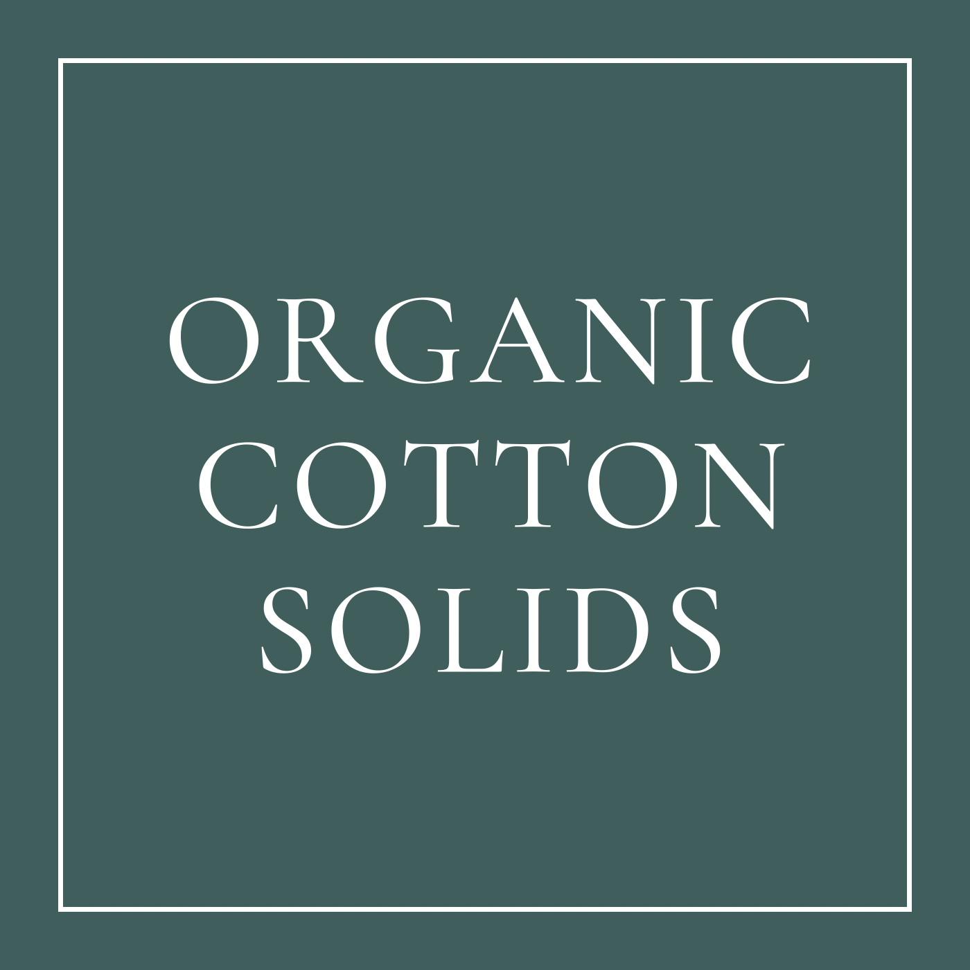 Organic Cotton Solids