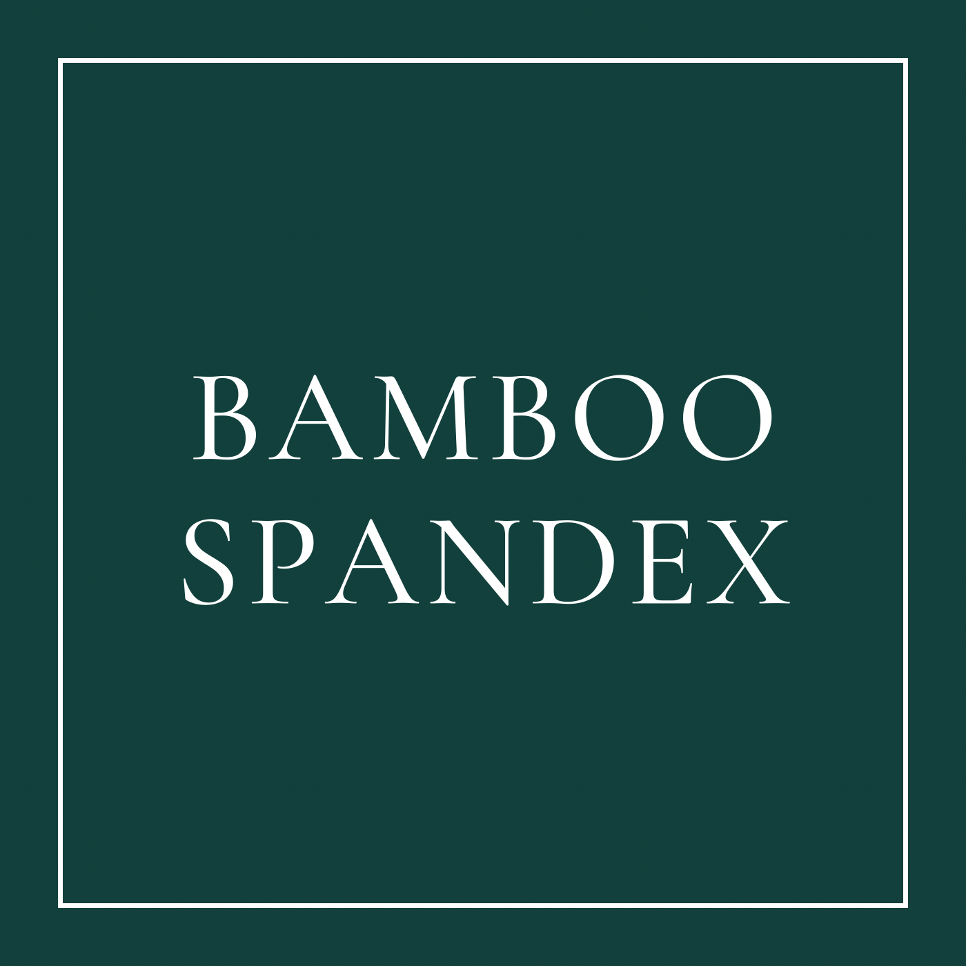 Bamboo Spandex